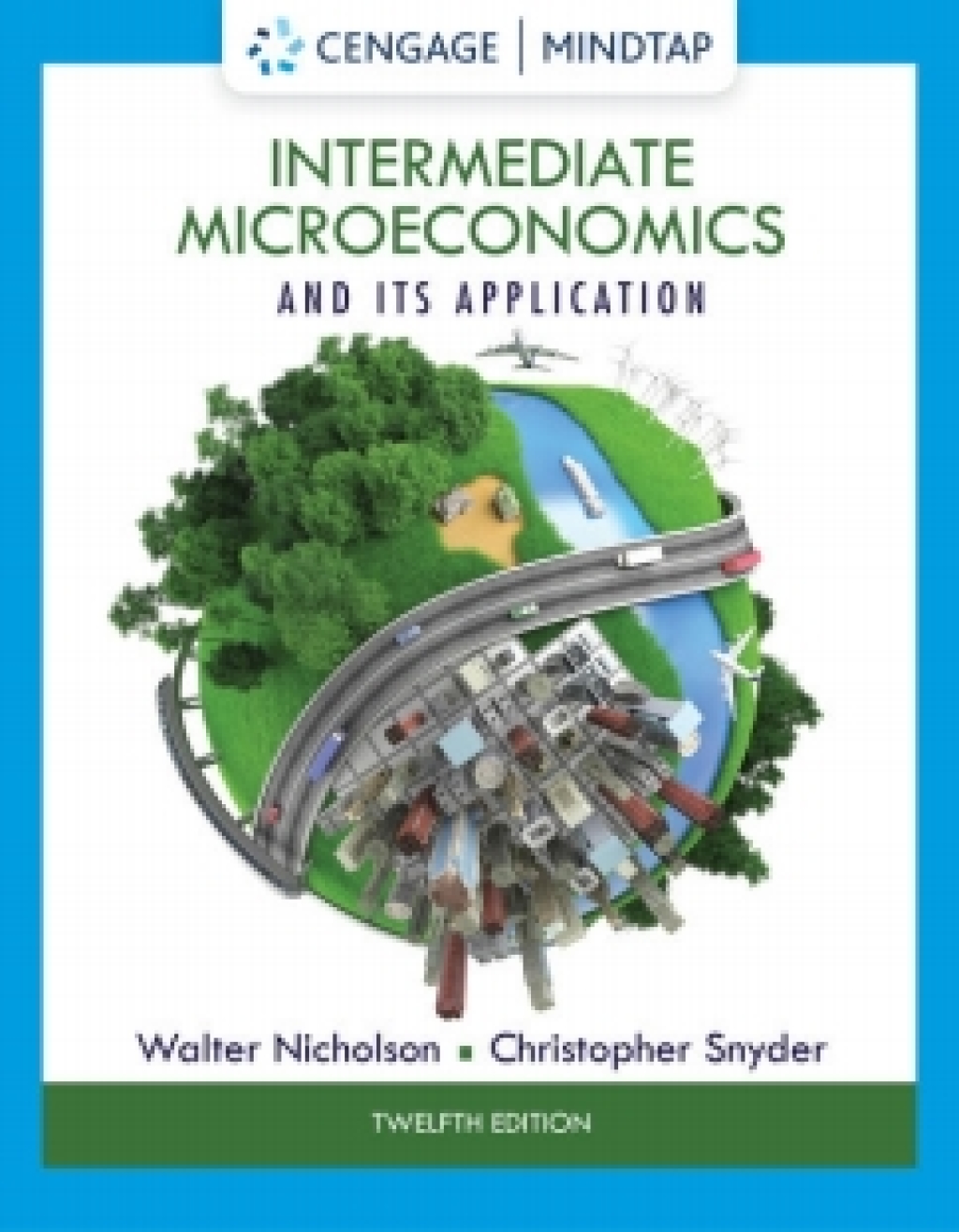 MindTap for Nicholson/Snyder's Intermediate Microeconomics and Its Application, 12th Edition [Instant Access], 1 term 12th Edition â€“ PDF/EPUB Version Downloadable